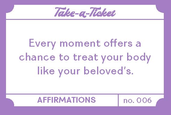 Take-a-Ticket: Affirmations
