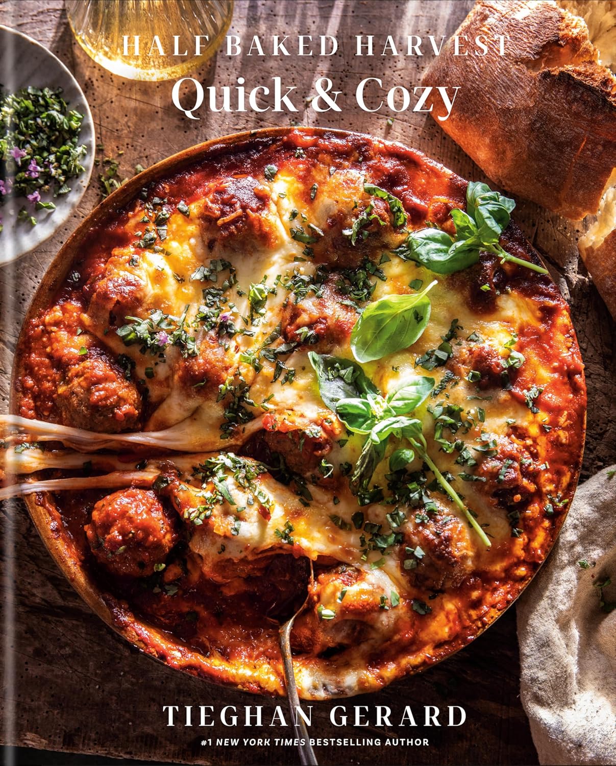 Half Baked Harvest - Quick & Cozy