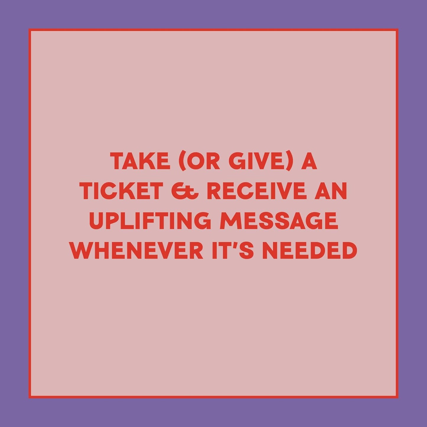 Take-a-Ticket: Affirmations