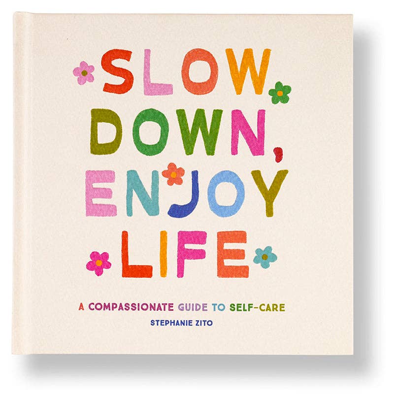 Journal - Slow Down, Enjoy Life