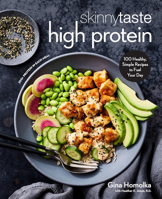Skinnytaste High Protein: 100 Healthy, Simple Recipes to Fuel Your Day