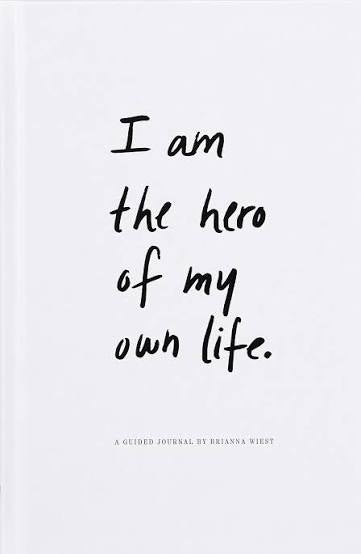 I am the Hero of my own life - A Guided Journel