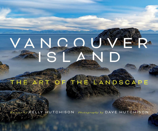 Vancouver Island The Art of the Landscape