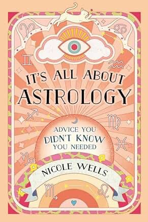It's All About Astrology: Advice You Didn't Know You Needed