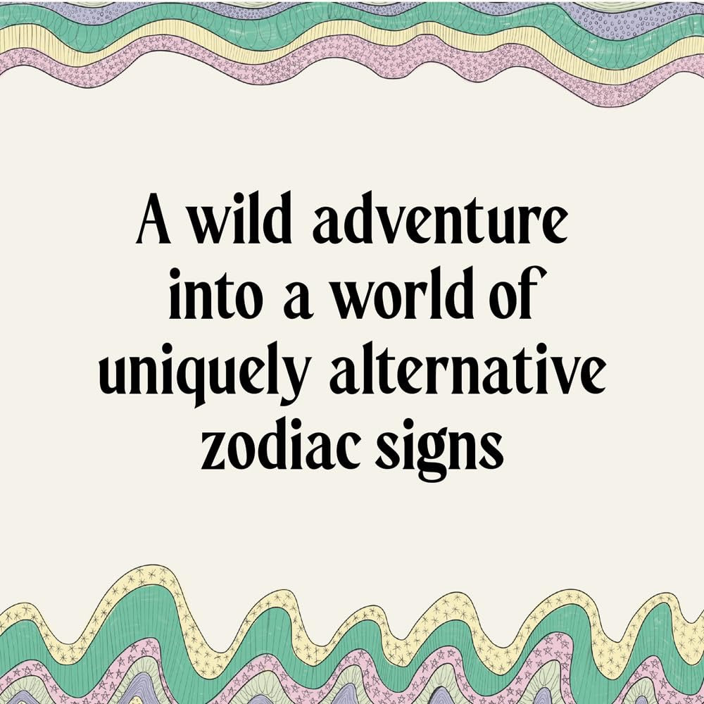 Blame the Stars: A Very Good, Totally Accurate Collection of Astrological Advice