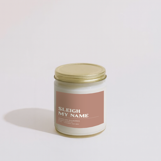 Sleigh My Name Candle
